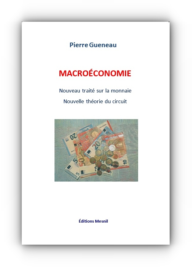 Couverture du livre MACROÉCONOMIE Nouveau traité sur la monnaie Nouvelle théorie du circuit - 2023